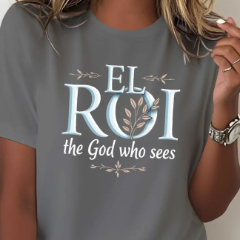 Women's "El Roi - God Who Sees" Inspirational T-Shirt