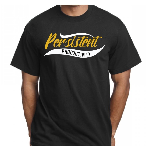 PERSISTENT PRODUCTIVITY T-SHIRT