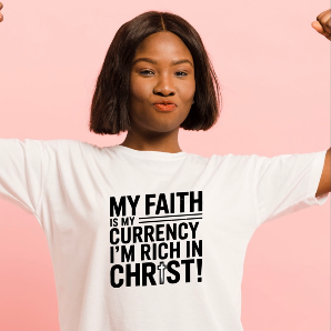 MY FAITH IS MY CURRENCY T-SHIRT